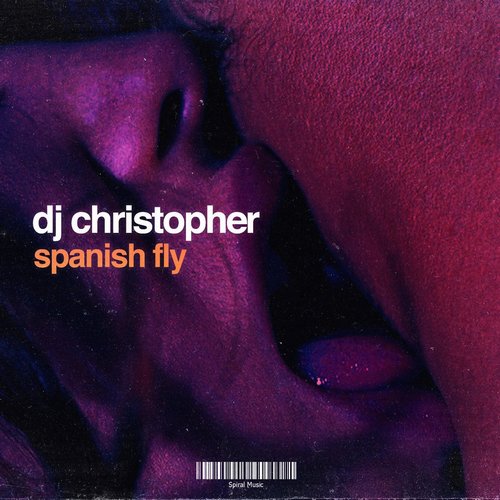DJ Christopher - Spanish Fly [SPNSHFLYE]